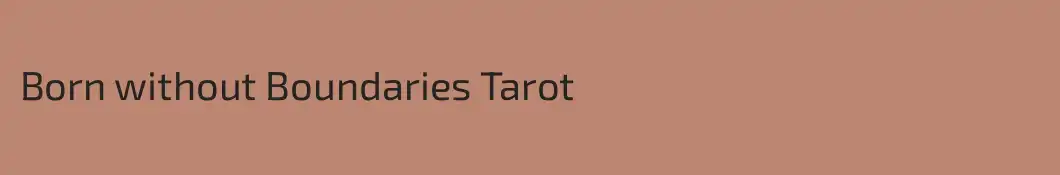Born without Boundaries Tarot